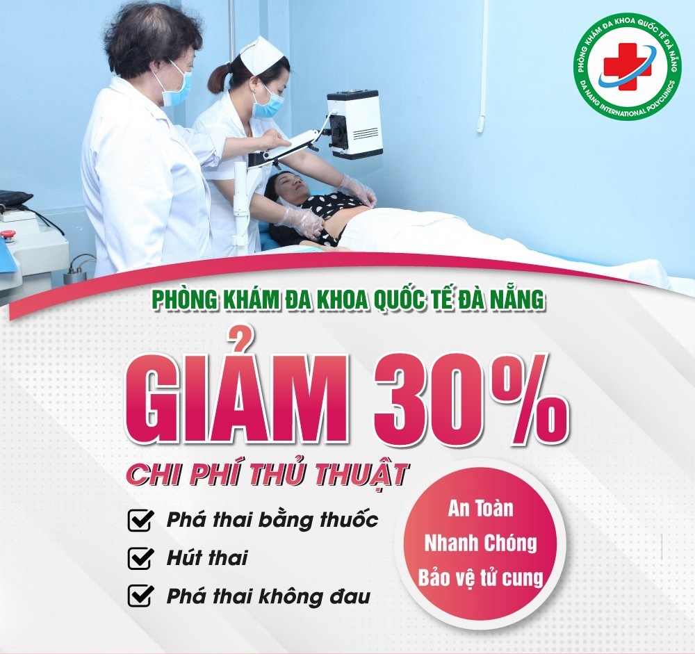 Ưu đãi chi phí phá thai tại Phòng khám Đa khoa Quốc tế Đà Nẵng